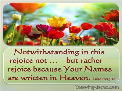 Luke 10:20 Rather Rejoice That Your Name Is Written In Heaven (utmost)08:30